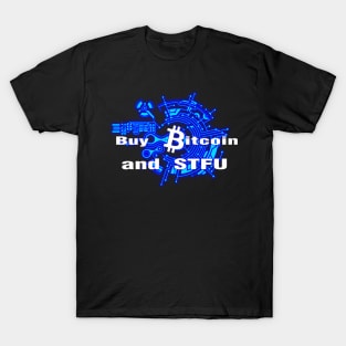 Buy Bitcoin and STFU Blue T-Shirt